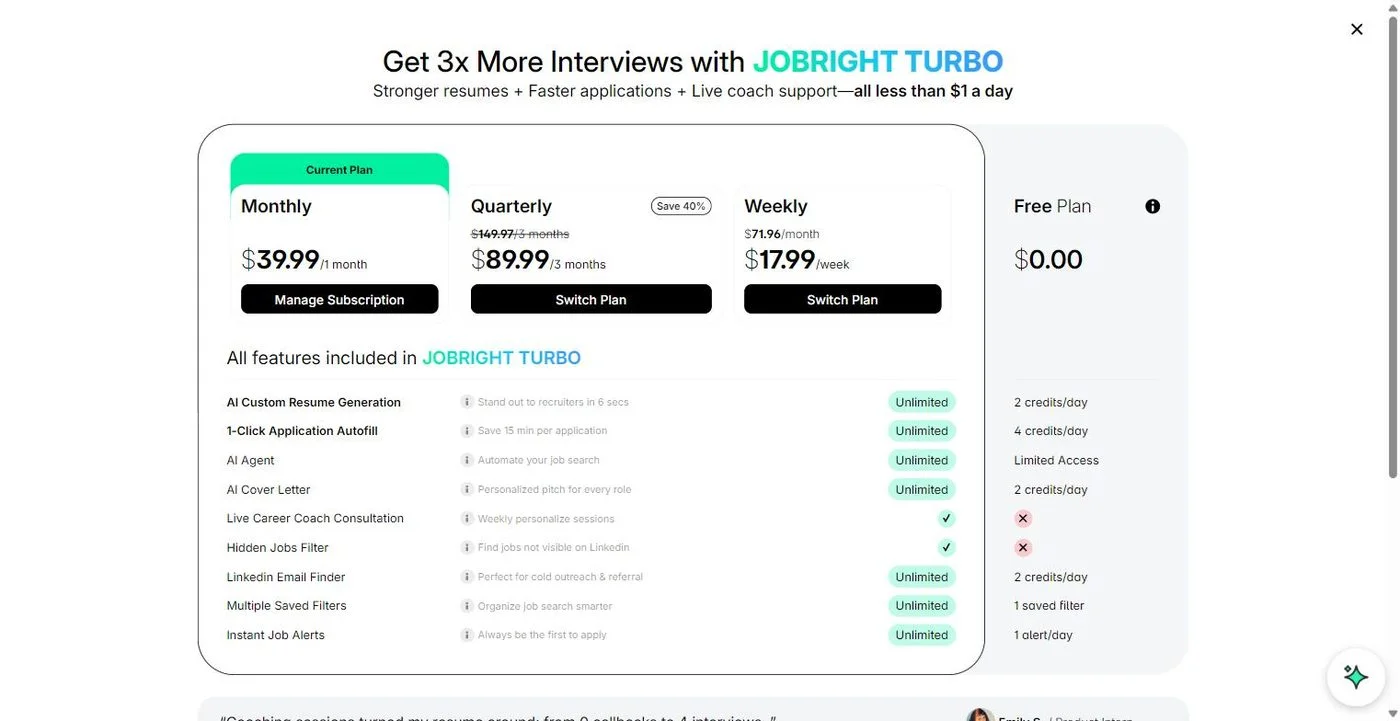 Jobright Turbo's in-account plan screen showing monthly pricing at $39.99, quarterly at $89.99, weekly at $17.99, and a free plan beside paid feature allowances.